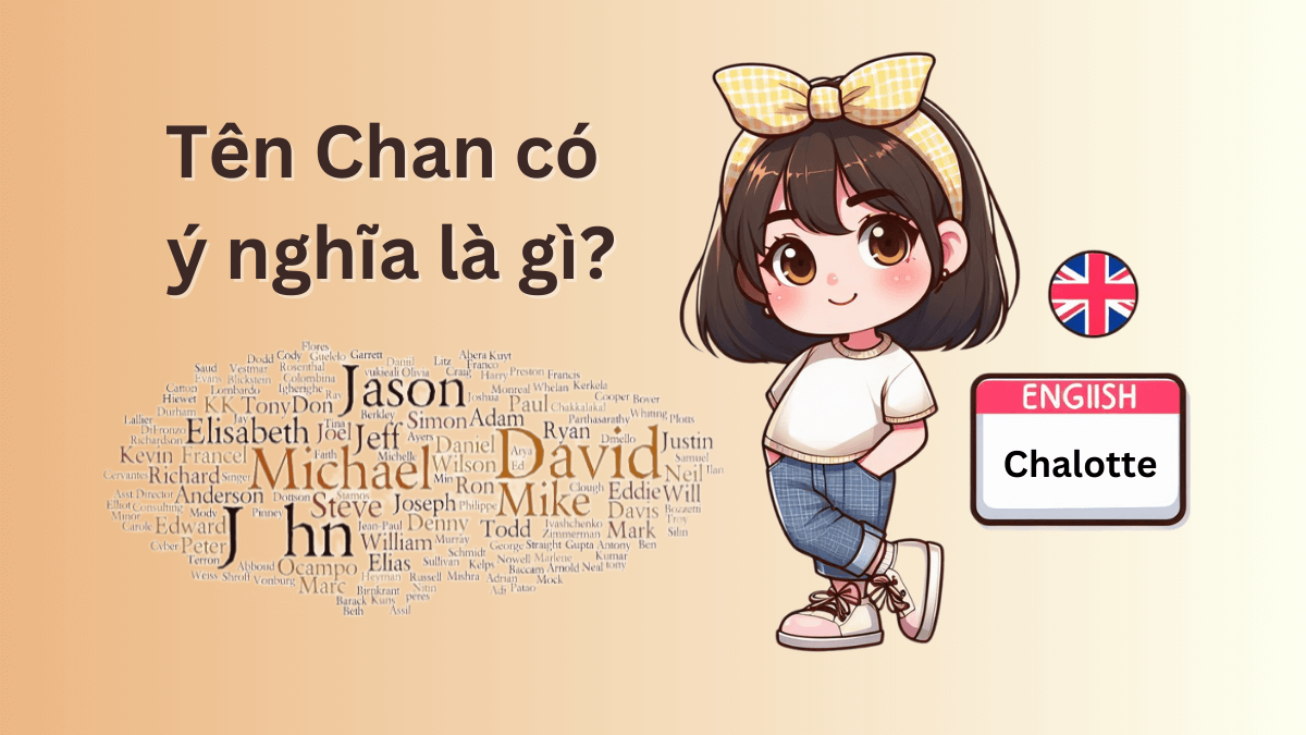 Tên Chan có ý nghĩa là gì?