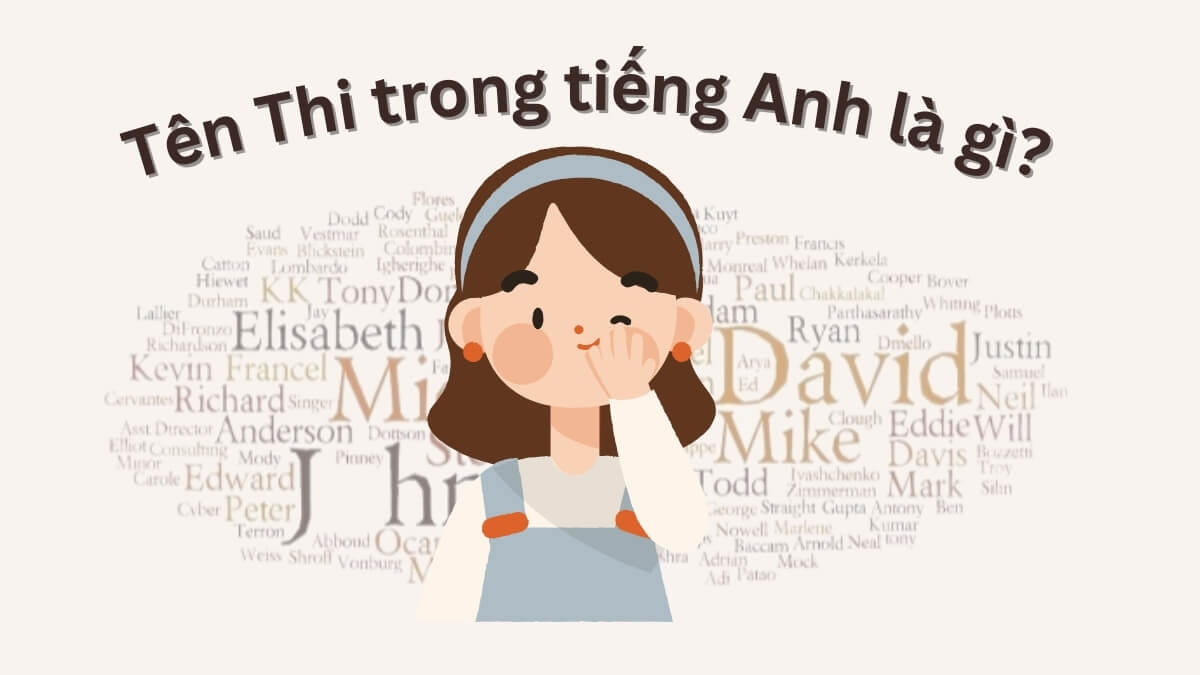 Tên Thi trong tiếng Anh là gì?