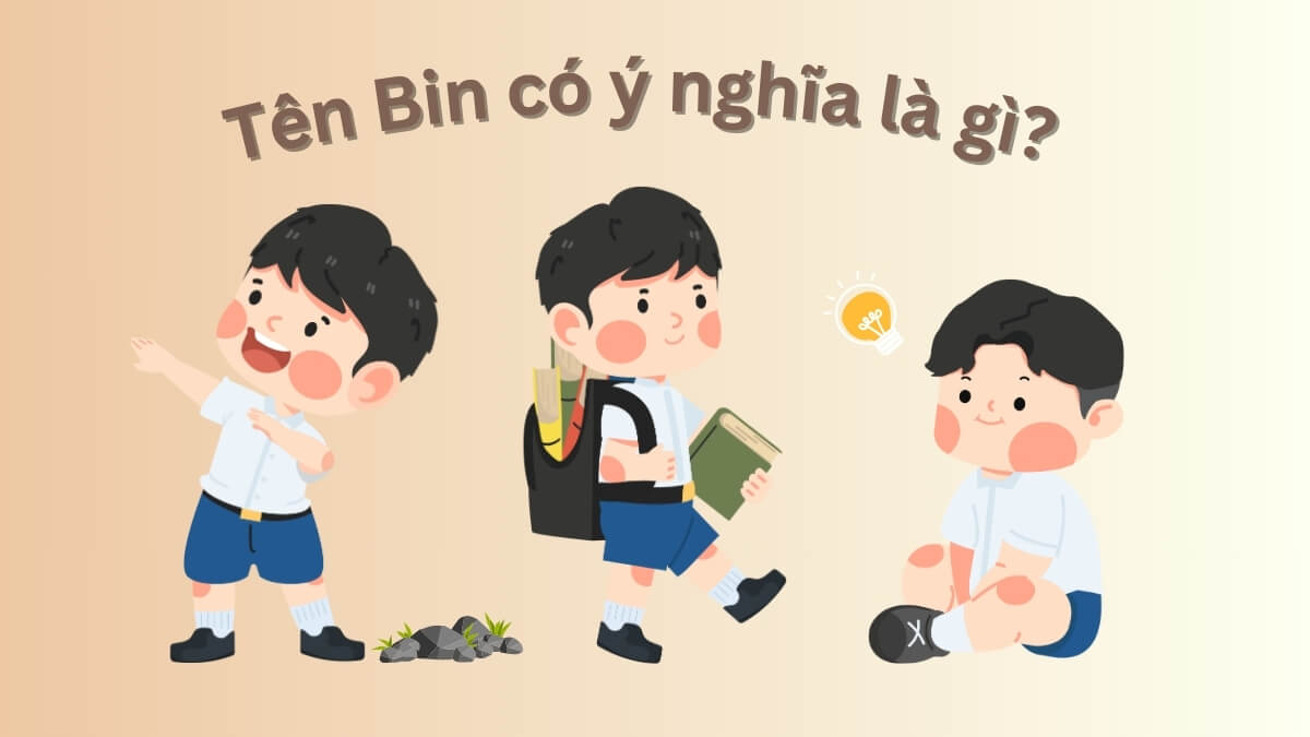 Tên Bin có ý nghĩa là gì?