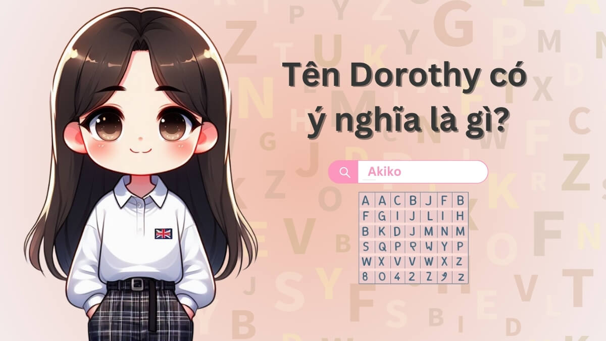 Tên Dorothy có ý nghĩa là gì?