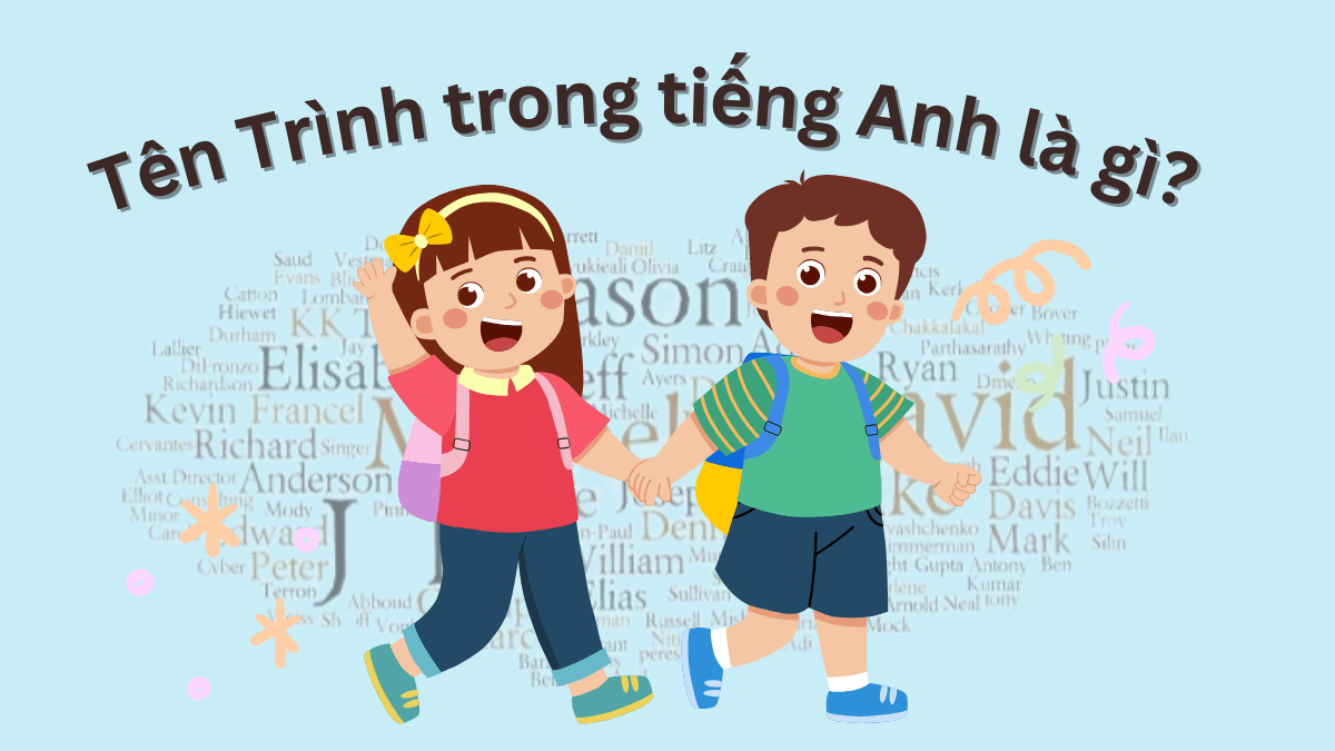 Tên Trình trong tiếng Anh là gì?