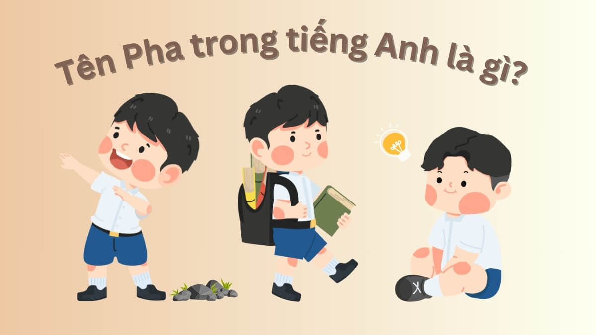 Tên Pha trong tiếng Anh là gì?