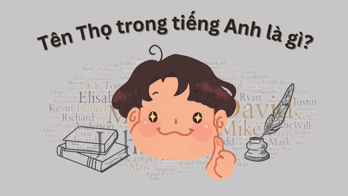 Tên Thọ trong tiếng Anh là gì? Đặt tên tiếng Anh cho người tên Thọ