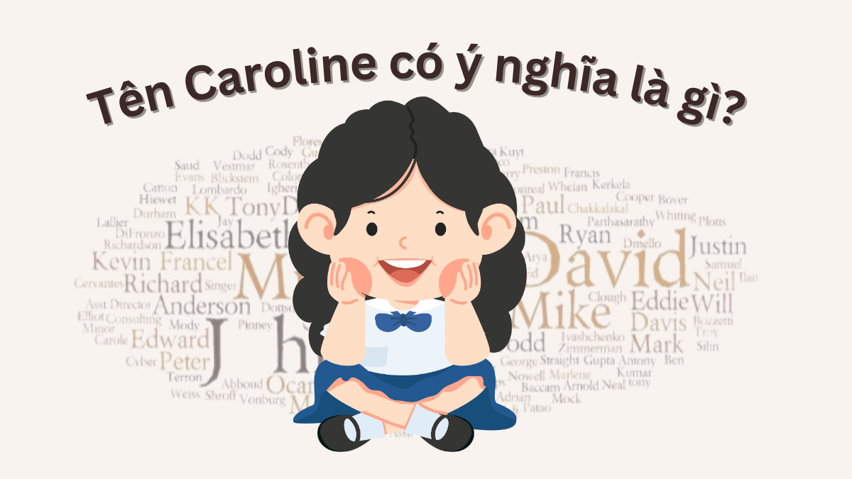 Tên Caroline có ý nghĩa là gì?