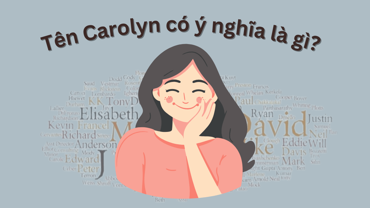 Tên Carolyn có ý nghĩa là gì?