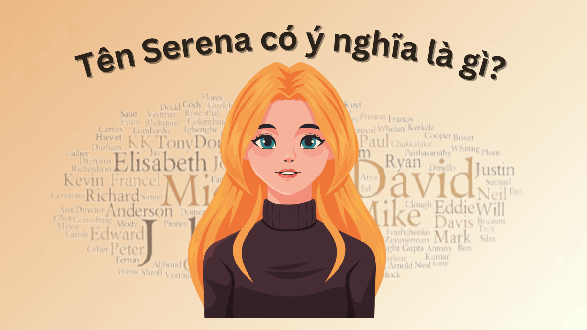 Tên Serena có ý nghĩa là gì?