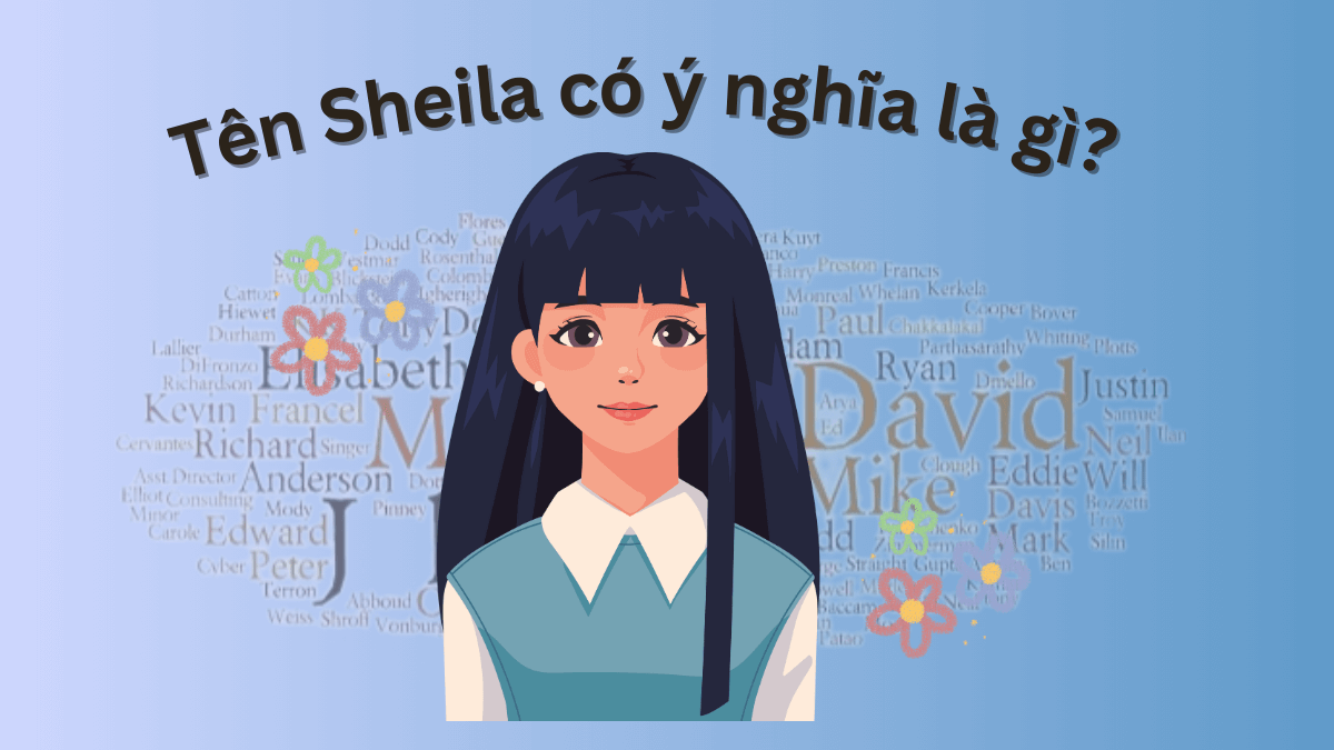 Tên Sheila có nghĩa là gì?