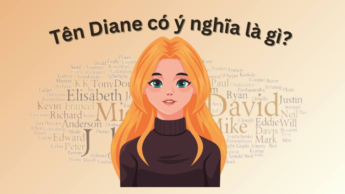 Tên Diane có ý nghĩa là gì?