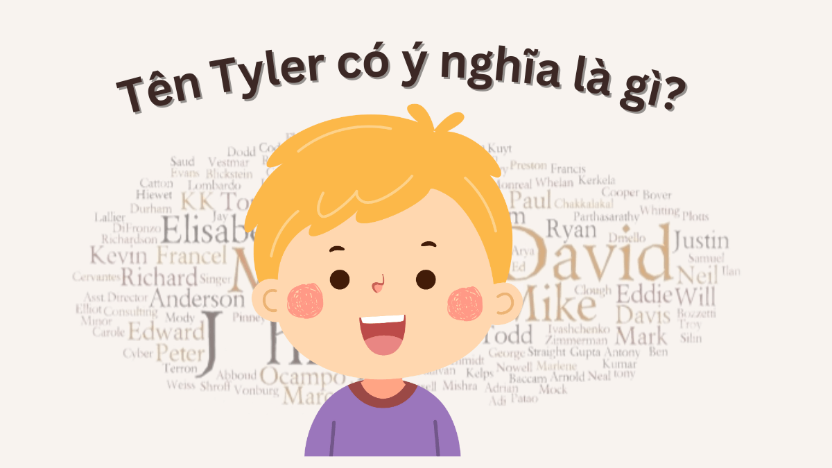 Tên Tyler có ý nghĩa là gì?