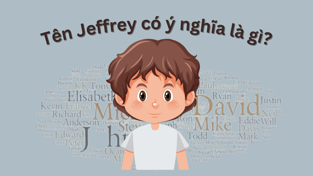 Tên Jeffrey có ý nghĩa là gì?