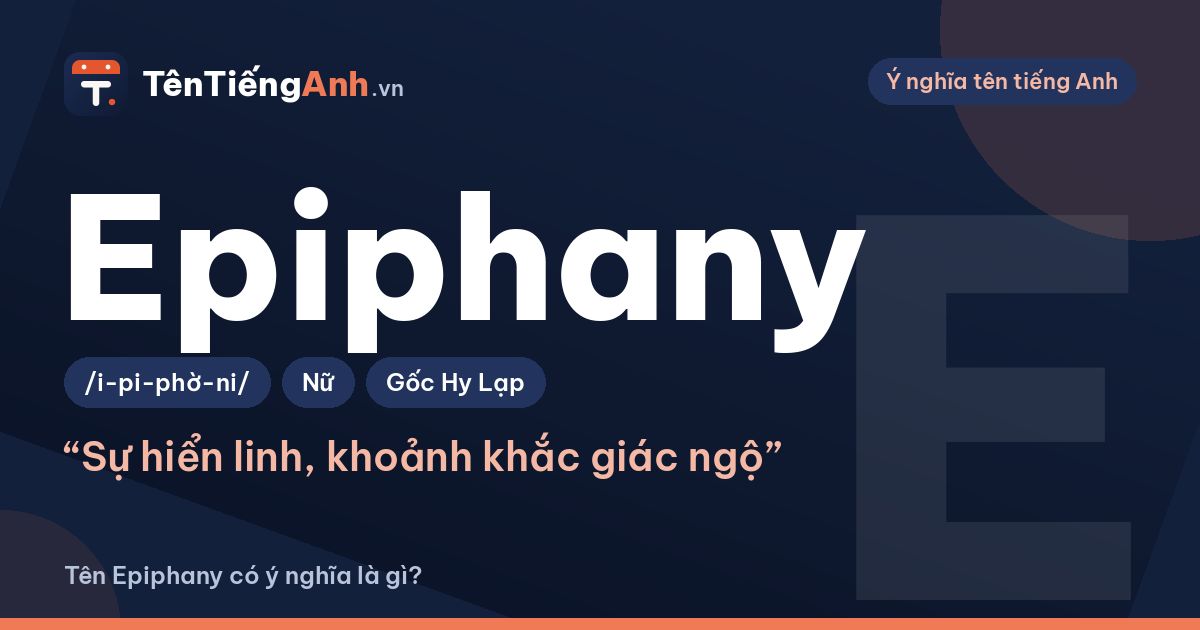 Epiphany là gì? Ý nghĩa từ Epiphany và có nên dùng làm tên