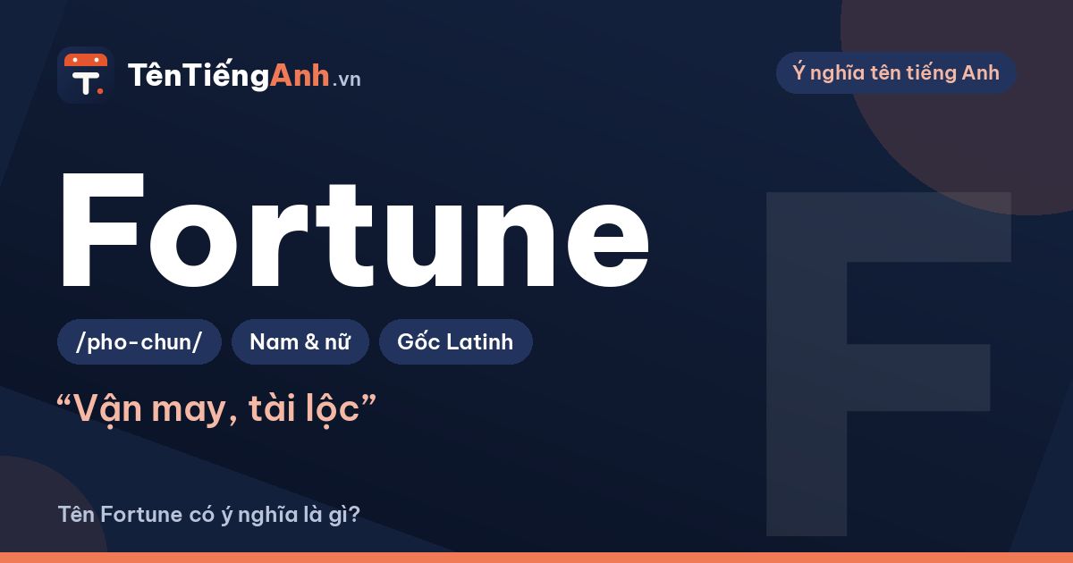 Fortune là gì? Nghĩa của Fortune và có nên dùng Fortune làm tên