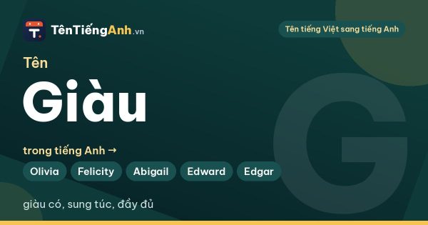 Giàu tiếng Anh là gì? Tên Giàu trong tiếng Anh và 14 gợi ý tên hay