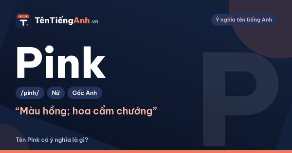 Pink là gì? Ý nghĩa màu hồng trong tiếng Anh và gợi ý dùng làm tên