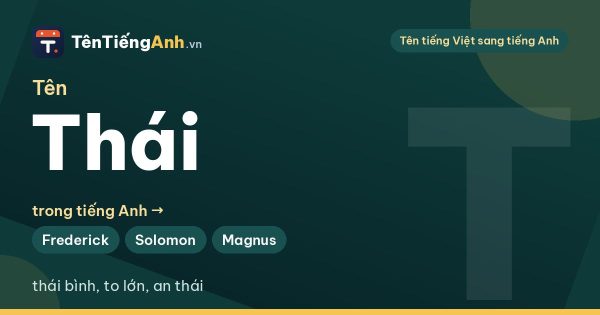 Người Thái tiếng Anh là gì? Tên Thái trong tiếng Anh và 13 gợi ý tên hay