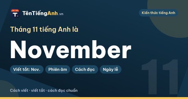 Tháng 11 tiếng Anh là gì? November: cách viết, viết tắt, cách đọc chuẩn